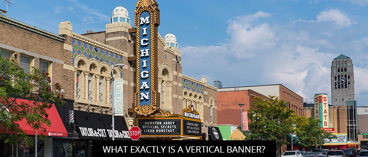 What Exactly is a Vertical Banner?