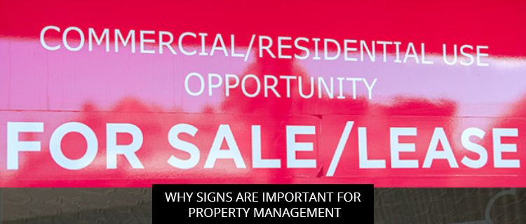 Why Signs Are Important for Property Management