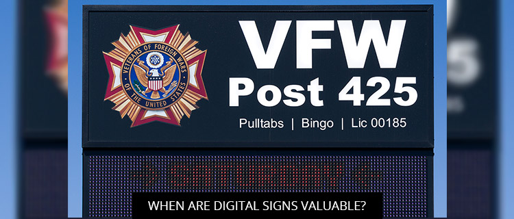 When Are Digital Signs Valuable?